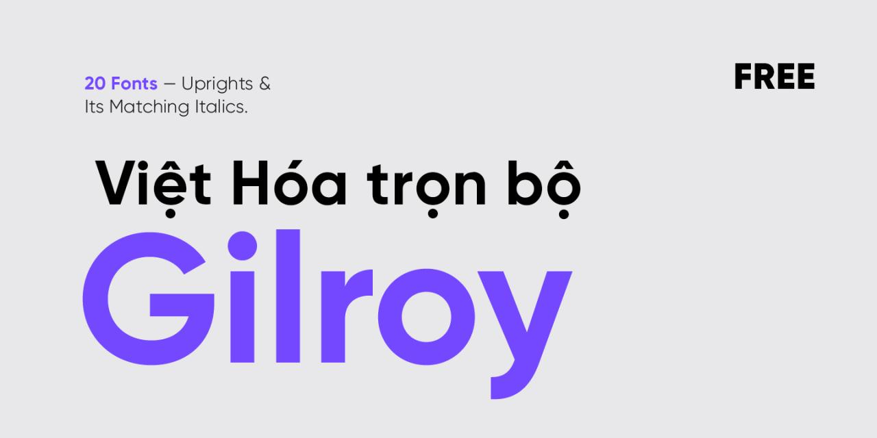 Tải Full bộ font Gilroy Việt Hóa có 20 font