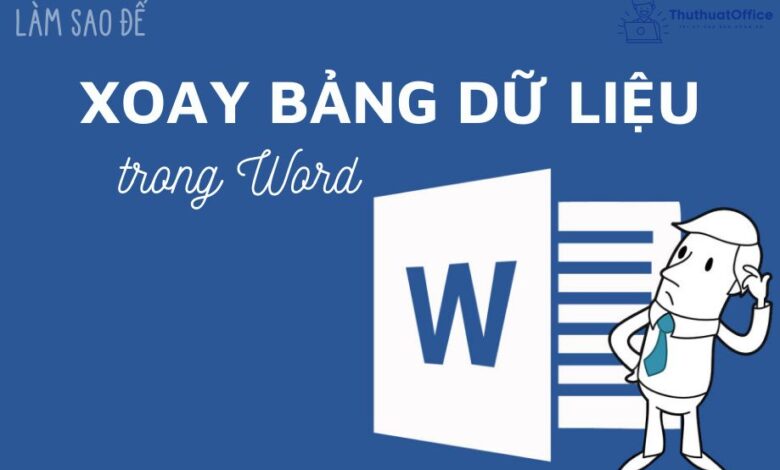 xoay bảng trong Word