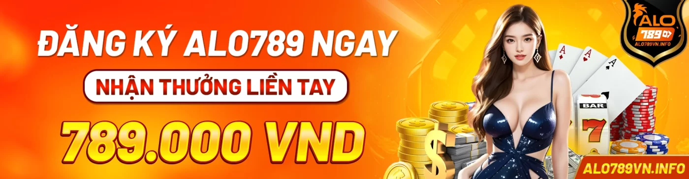 ALO789 VN - Link Trang Chủ Nhà Cái Đá Gà ALO789.COM Lộc +88K